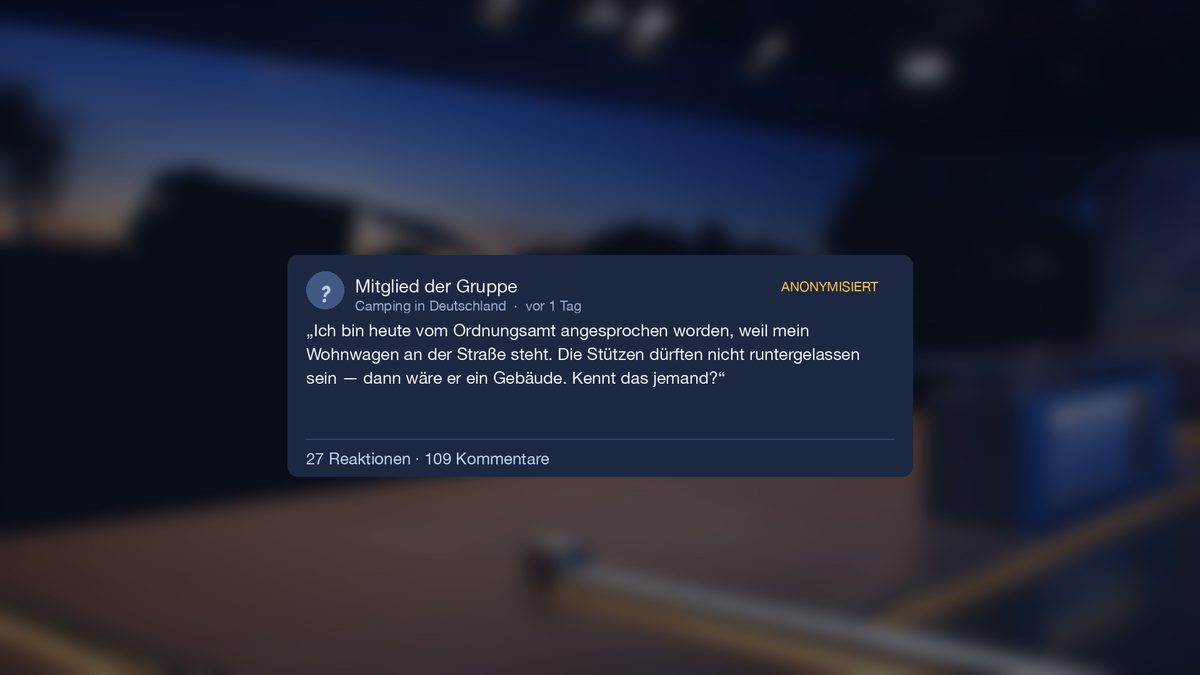Anonymisierter Beitrag: Vom Ordnungsamt angesprochen, weil die Stützen des Wohnwagens an der Straße heruntergelassen sind