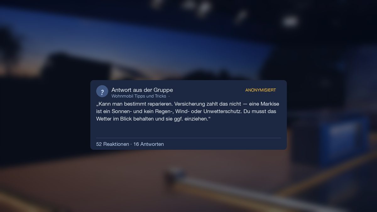 Antwort aus der Gruppe mit 52 Reaktionen: Eine Markise ist ein Sonnen- und kein Regen-, Wind- oder Unwetterschutz