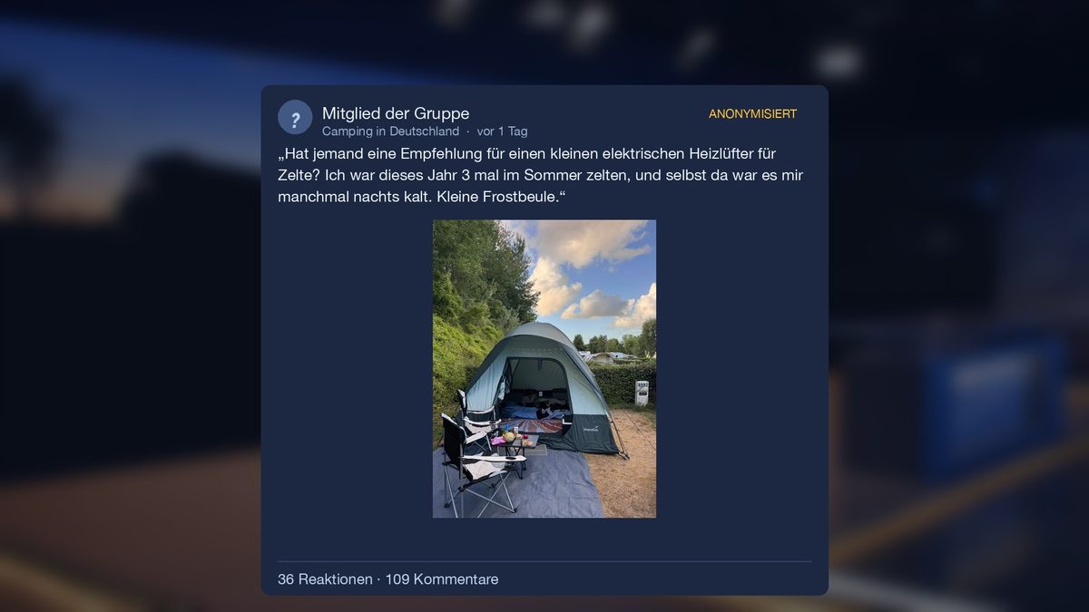 Anonymisierter Beitrag mit Foto eines Kuppelzelts: Wer kennt einen kleinen Heizlüfter fürs Zelt?