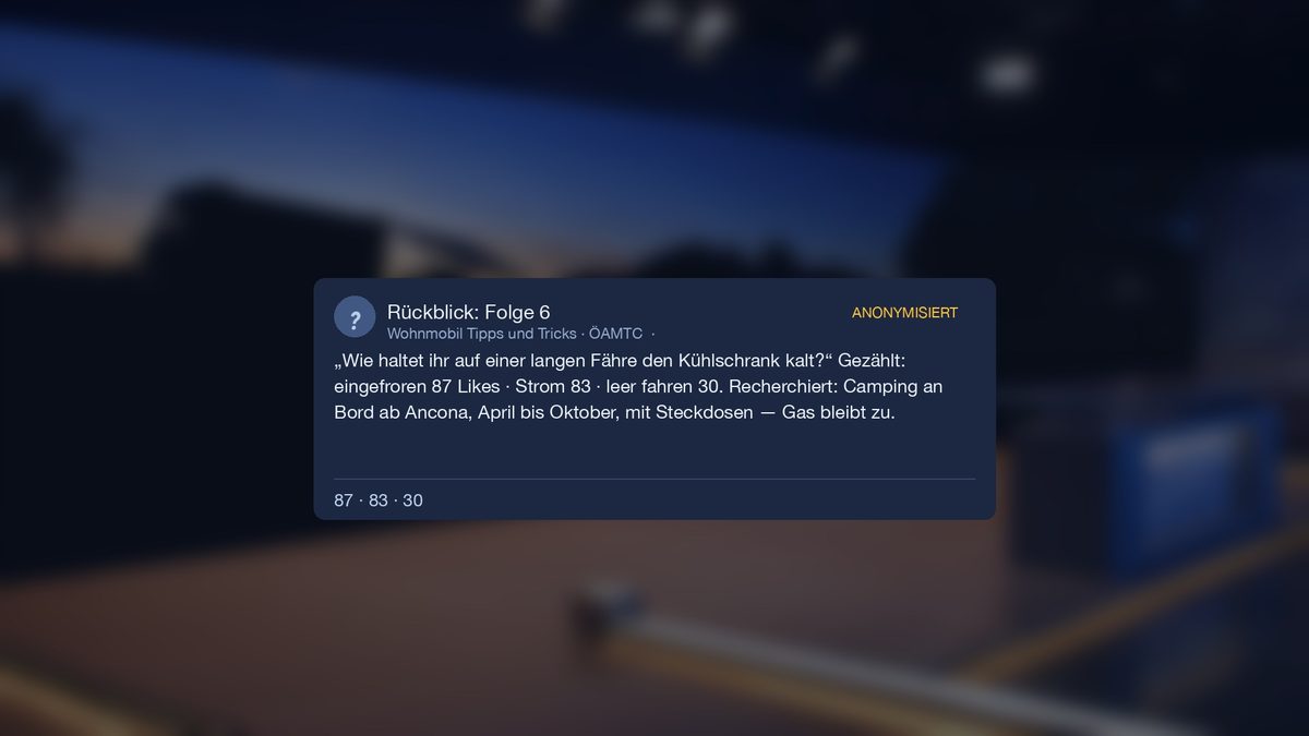 Rückblick auf Folge 6: eingefroren 87 Likes, Strom 83, leer fahren 30 – Camping an Bord ab Ancona von April bis Oktober mit Steckdosen